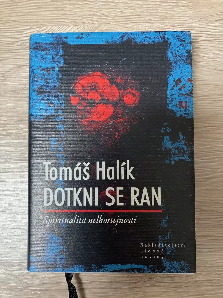 Dotkni se ran - Spiritualita nelhostejnosti