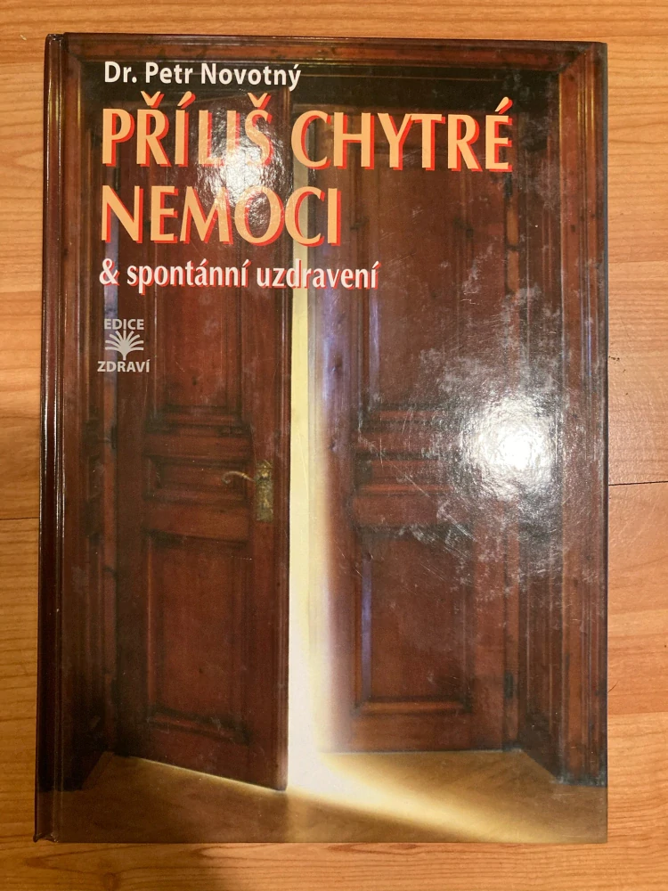 Příliš chytré nemoci a spontanní uzdravení