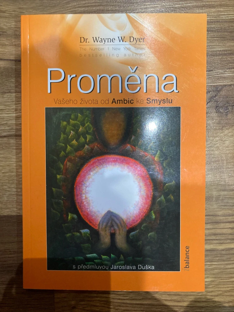 Proměna vašeho života od ambic ke smyslu