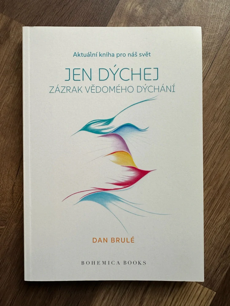 Jen dýchej - Zázrak vědomého dýchání