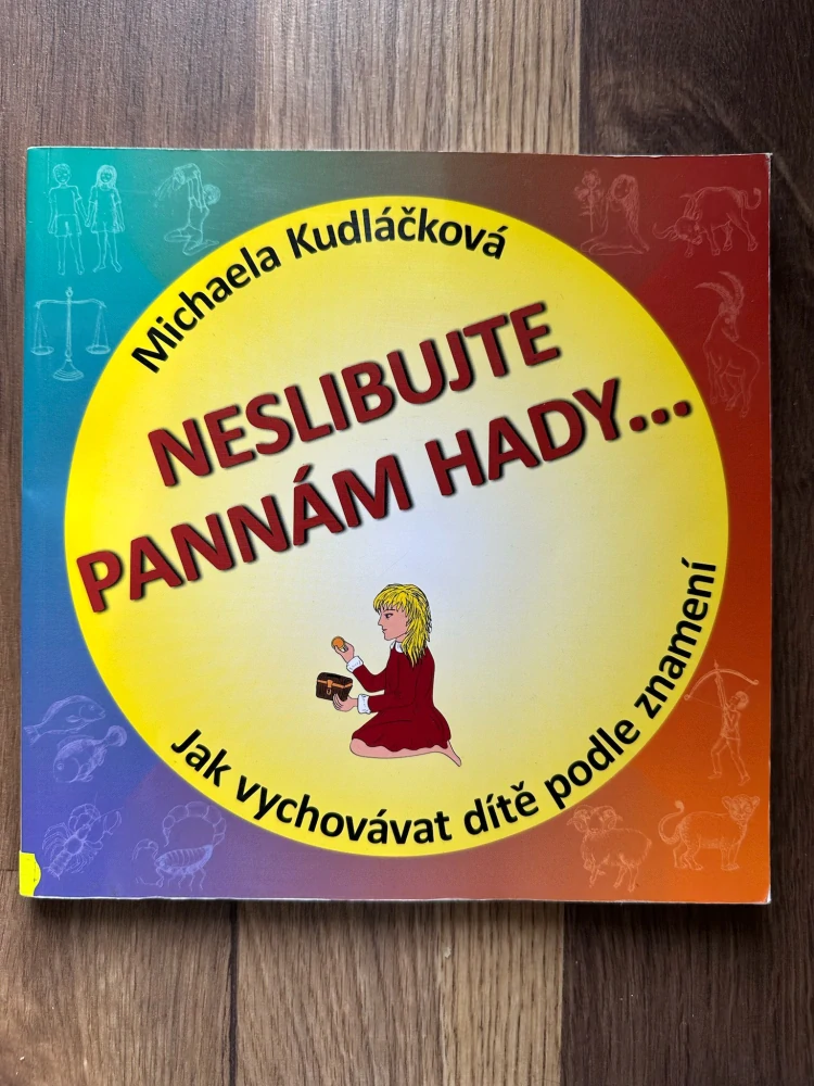 Neslibujte pannám hady...