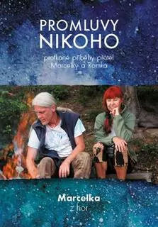 Marcelka z hor: Promluvy nikoho