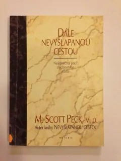 Dále nevyšlapanou cestou