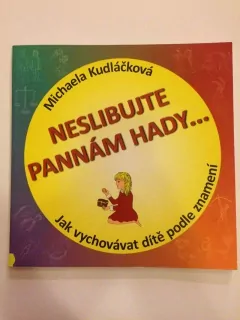 Neslibujte pannám hady