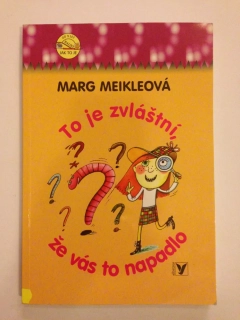 To je zvláštní, že vás to...