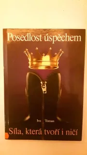 Posedlost úspěchem