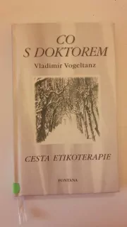 Co s doktorem - cesta etikoterapie