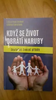 Když se život obrátí naruby