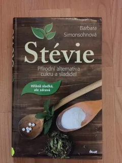 Stévie Přírodní alternativa cukru a sladidel