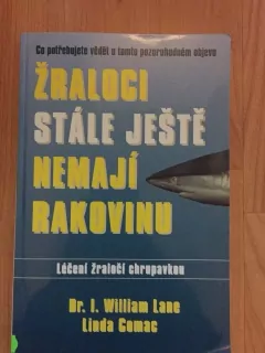 Žraloci stále ještě nemají rakovinu - Léčení žraločí chrupavkou