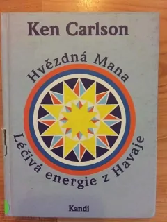 Hvězdná mana - Léčebná energie z Havaje 