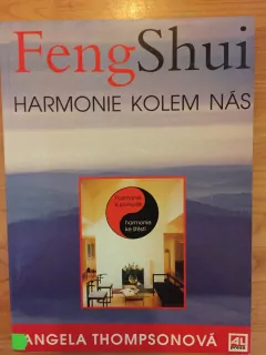 Feng shui Harmonie kolem nás