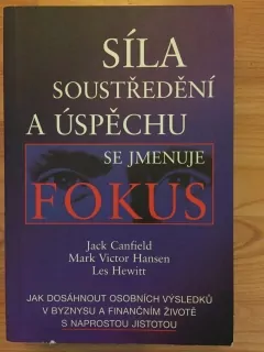 Síla soustředění a úspěchu se jmenuje Fokus