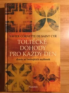 Toltécké dohody pro každý den