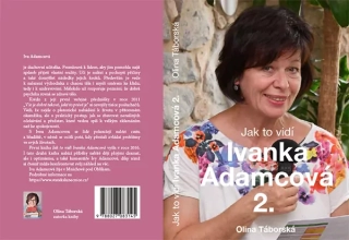 Jak to vidí Ivanka Adamcová 2.