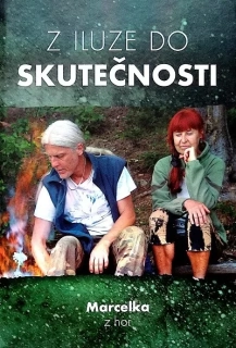 Marcelka z hor: Z iluze do skutečnosti