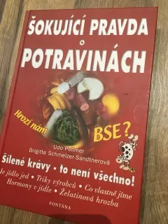 Šokující pravda o potravinách