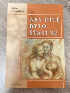 Aby dítě bylo šťastné