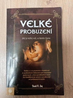 Velké probuzení - Jaký je svět, ve kterém žijeme