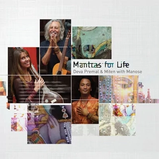 "Mantras for Life"  Deva Premal a Miten with Manose