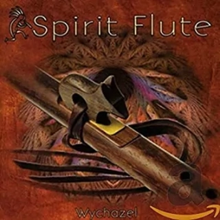 "Spiritual Flute" Wychazel
