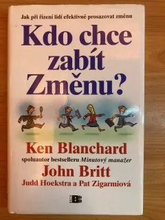 Kdo chce zabít změnu ?