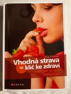 Vhodná strava = klíč ke zdraví
