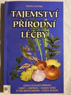 Tajemství přírodní léčby