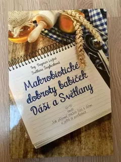 Makrobiotické dobroty babiček Dáši a Světlany