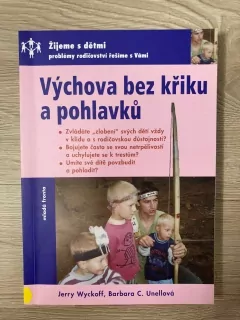 Výchova bez křiku a pohlavků