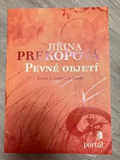 Pevné objetí - Cesta k vnitřní svobodě