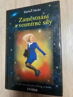 Zaměstnání a vesmírné síly