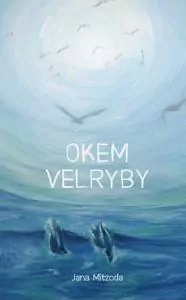 "Okem velryby"
