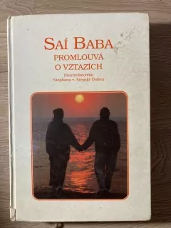 Saí baba promlouvá o vztazích