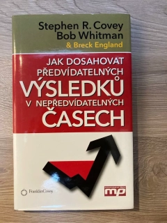 Jak dosahovat předvídatelných výsledků v nepředvídatelných časech