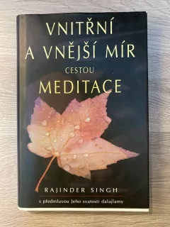 Vnitřní a vnější mír cestou meditace