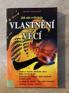 Jak nás ovlivňuje vlastnění věcí