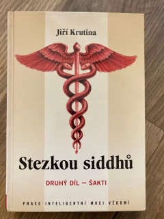 Stezkou siddhů / Šakti  Druhý díl 