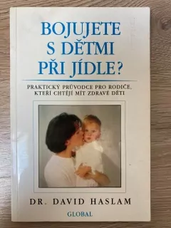 Bojujete s dětmi při jídle ?