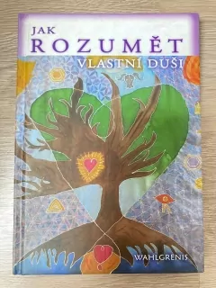 Jak rozumět vlastní duši