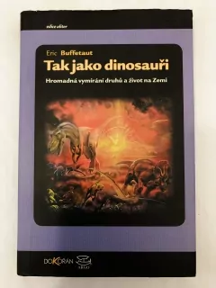 Tak jako dinosauři