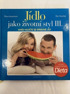 Jídlo jako životní styl III.