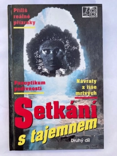 Setkání s tajemnem 2. díl