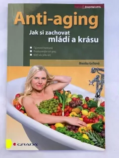 Anti-aging jak si zachovat mládí a krásu