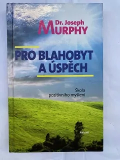 Pro blahobyt a úspěch