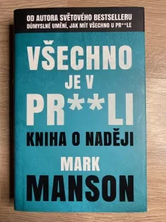 Všechno je v pr**li
