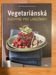 Vegetariánská kuchyně pro labužníky