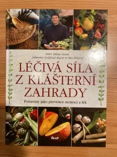 Léčivá síla z klášterní zahrady
