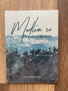 Modlím se za svého milého