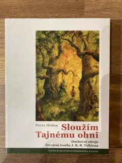 Sloužím tajnému ohni